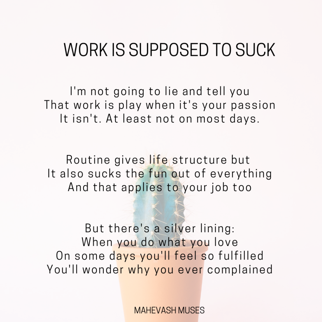 WORK IS SUPPOSED TO SUCK